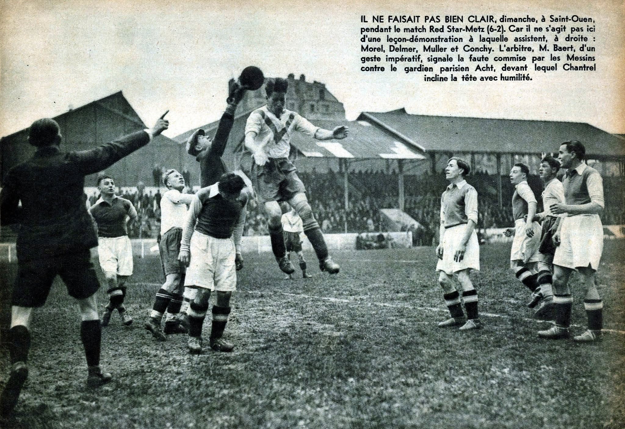 La plus importante victoire du Red Star contre Metz à Saint-Ouen : 6-2 (12 avril 1936)
document le Miroir des Sports – collection Gilles Saillant
